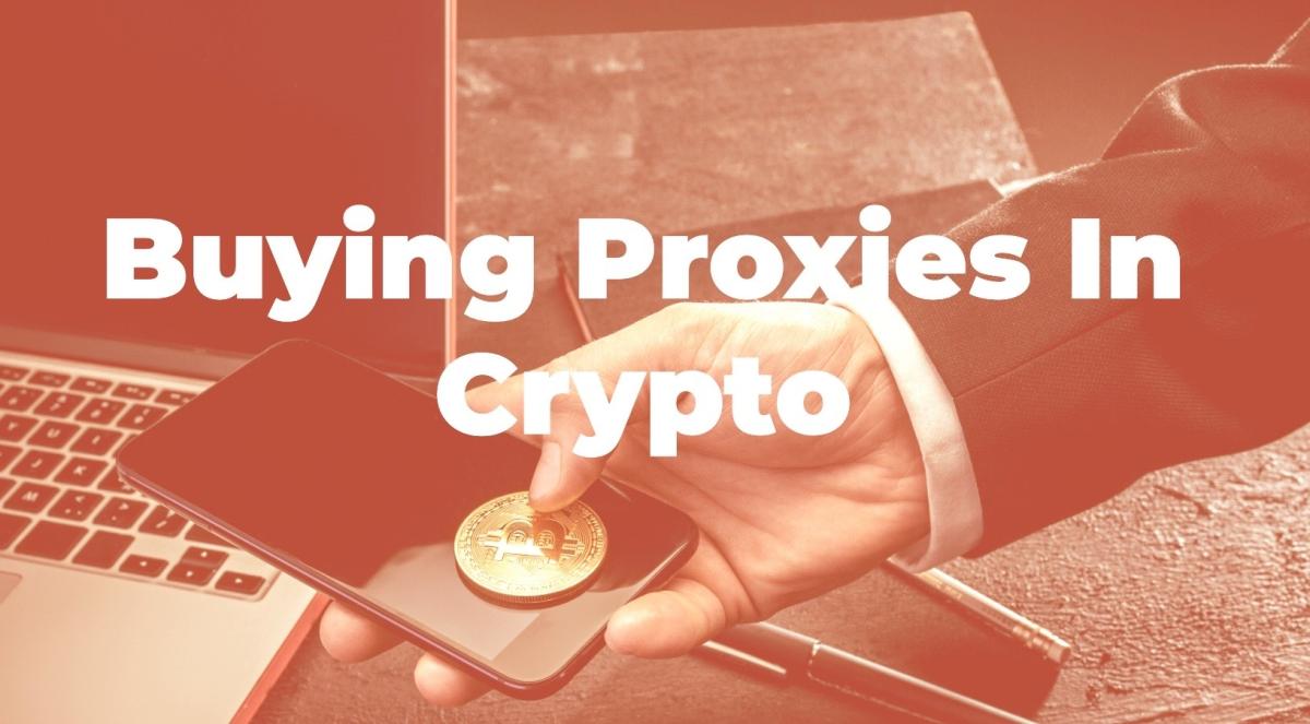 Buy Proxies In Crypto